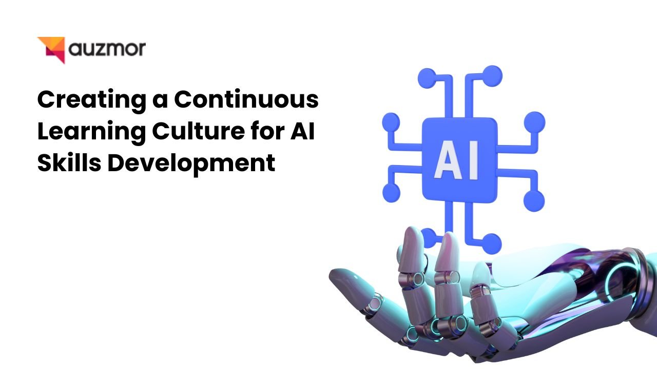 Creating a Continuous Learning Culture for AI Skills Development 1