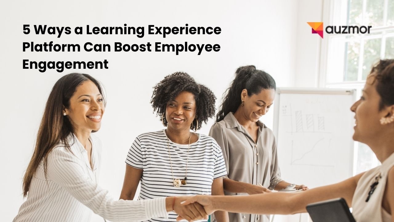 Learning Experience Platform Can Boost Employee Engagement 2