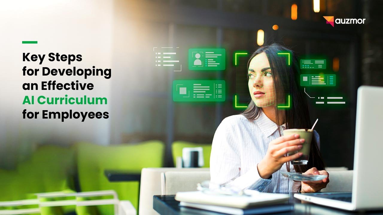 Woman with coffee viewing holographic profile cards, with the title Key Steps for Developing an Effective AI Curriculum for Employees