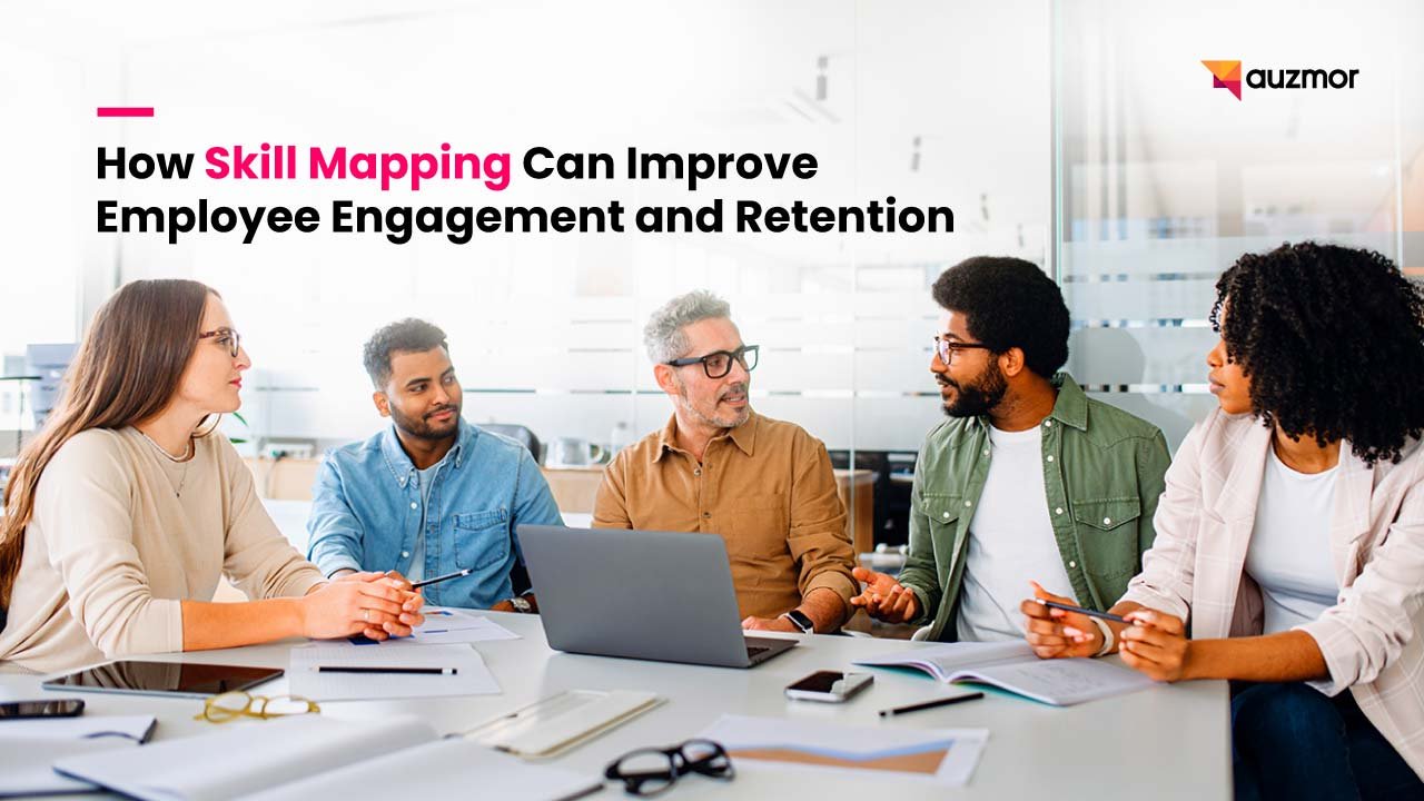 Team discussing ideas around a table, with the title How Skill Mapping Can Improve Employee Engagement and Retention