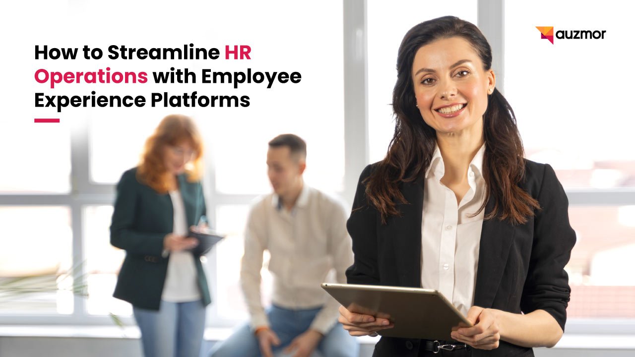 Smiling woman holding a tablet in an office, with the title How to Streamline HR Operations with Employee Experience Platforms