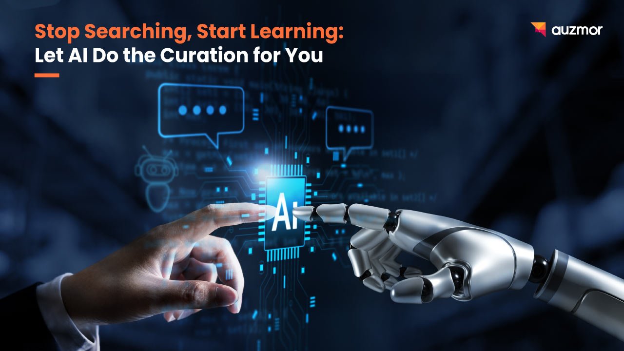 Human hand and robot hand touching an AI chip, with the title Stop Searching, Start Learning: Let AI Do the Curation for You