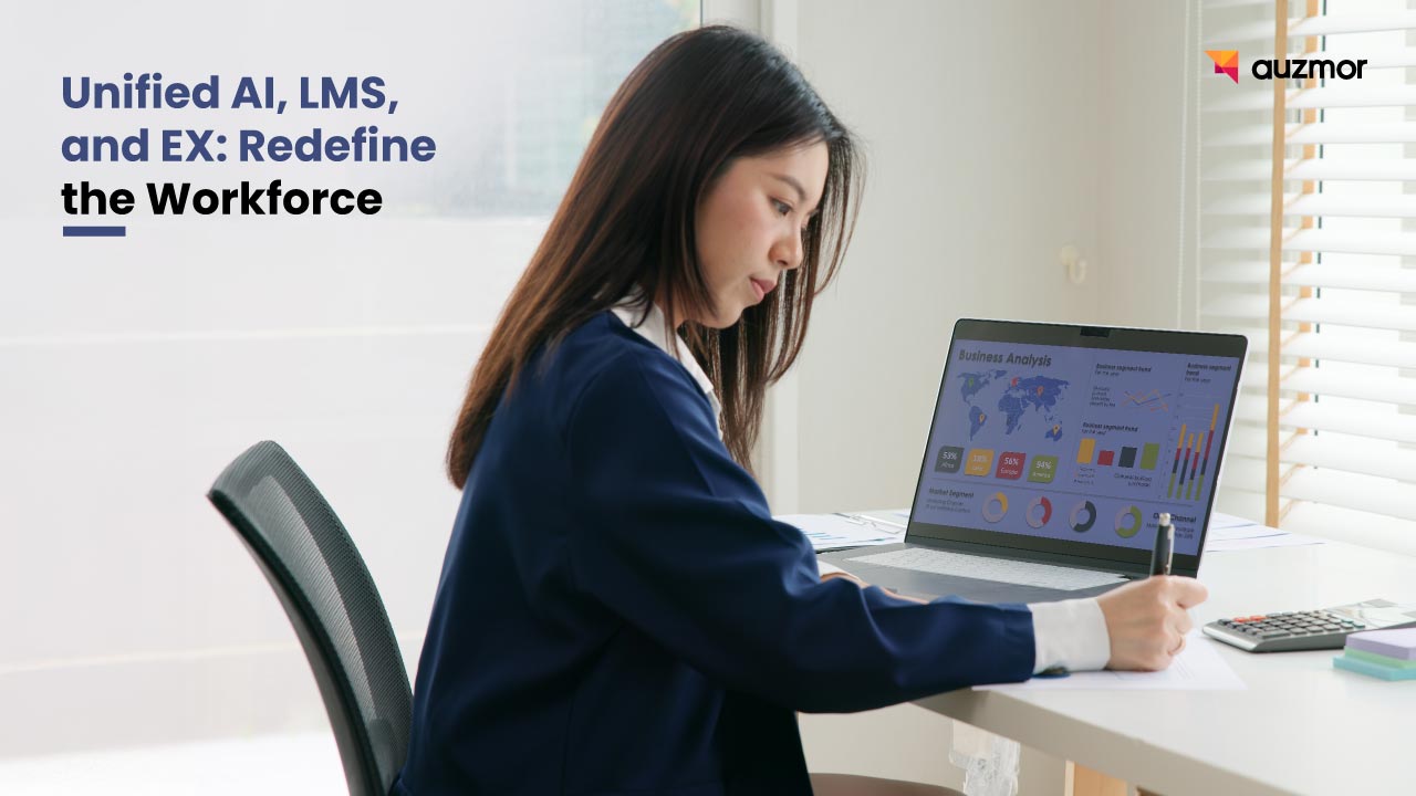 Woman working on a laptop under the heading Unified AI, LMS, and EX: Redefine the Workforce