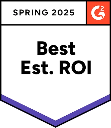 G2 Spring 2025 Best Est. ROI badge